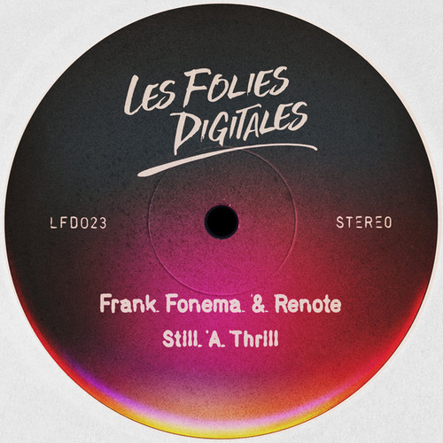 Frank Fonema & Renote - Still a Thrill [LFD023]
